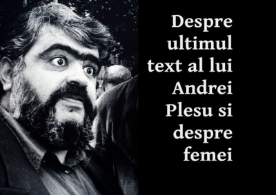 Despre ultimul text al lui Andrei Pleșu și despre femei