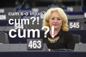 cum s-o injuri corect pe Viorica Dancila